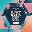 Loopmasters Funky Tech & Deep Soul