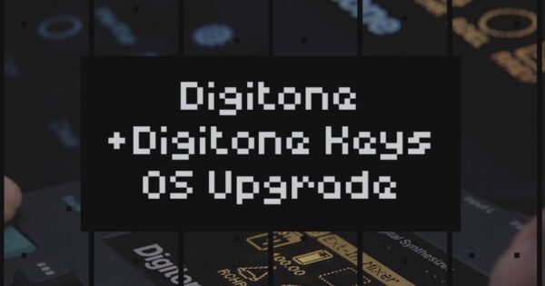 elektron digitone keys firmware upgrade synth sintetizzatore hardware aggiornamento soudnwave strumentimusicali