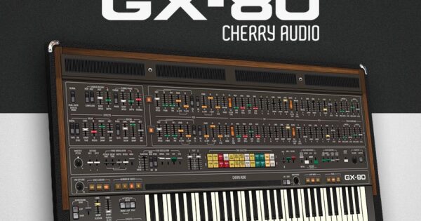 Cherry Audio GX-80 soft synth sintetizzatore virtual instrument strumentimusicali yamaha cs80